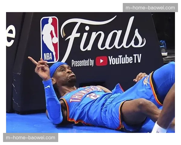 雷霆亚历山大季前赛高效 83.3%命中率展身体状态进攻选择优化